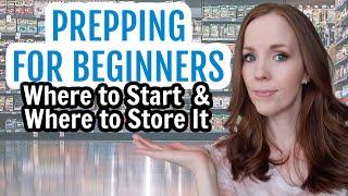 HOW TO START PREPPING | PRACTICAL & REALISTIC PREPPING FOR BEGINNERS | WHERE TO START