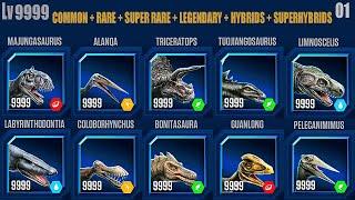 ALL LEVEL 9999 COMMON VS RARE VS LEGENDARY VS SUPERHYBRIDS (PART 1)  JURASSIC WORLD THE GAME