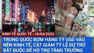 TRUNG QUỐC BƠM HÀNG TỶ USD VÀO NỀN KINH TẾ, CẮT GIẢM TỶ LỆ DỰ TRỮ BẮT BUỘC ĐỂ HỖ TRỢ TĂNG TRƯỞNG