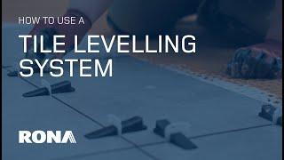 How to Install Tile Using a Levelling System | RONA