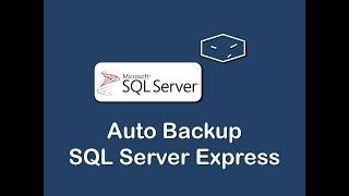 automatic backup an sql server express database