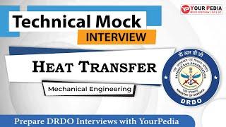 Heat Transfer interview questions | ME | DRDO Interview Preparation | Prepare with YourPedia