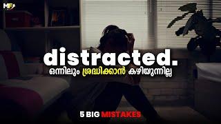 Why You’re Always Distracted - 5 Mistakes Ruining Your Focus