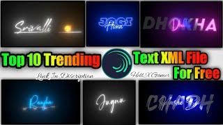 Top 10 Trending text XML File For Free|Trending Text Effect XMl File|Alight Motion XML File#shorts