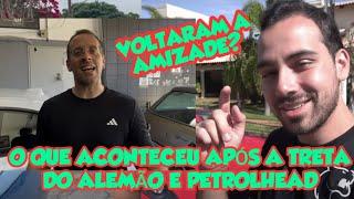 O QUE ACONTECEU APOS A TRETA DE ALEMAO DA CARAVAN E PETROLHEAD?