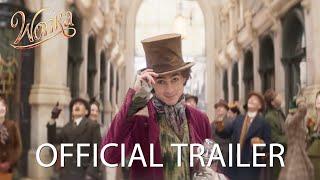 Wonka's World Revealed: Official Trailer Out Now!