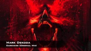 Mark Dekoda - Darkness (Original Mix)