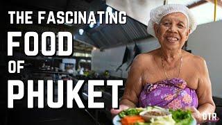 The Unique Cuisine of Old (and New) Phuket