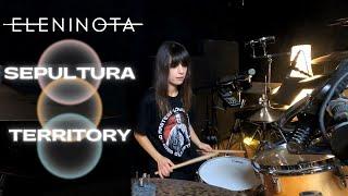 Sepultura - Territory | Drum Cover by Eleni Nota