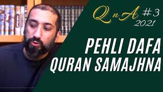 Pehli Dafa Quran Samajhna | Nouman Ali Khan Urdu 2021 | Question & Answer #3