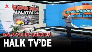 Malatya Söz Gazetesi Halk TV’de