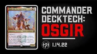 Osgir, the Reconstructor - EDH Deck Tech | Magic The Gathering