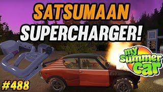 My Summer Car #488 | Satsumaan Supercharger!