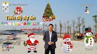 SUN URBA CITY HÀ NAM | Tiến độ dự án ngày Noel