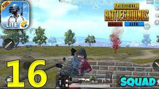 PUBG MOBILE LITE - Squad Gameplay - Part 16