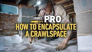 How To Partially Encapsulate a Crawlspace | Lowe’s Pro How-To