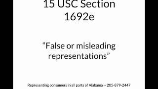 Part Six -- FDCPA Section 1692e false and deceptive debt collection