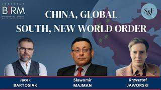 China, Global South, New World Order [Jacek Bartosiak, Sławomir Majman]