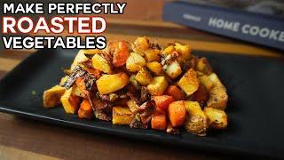 4 cooking tips to make Perfect Roasted Vegetables