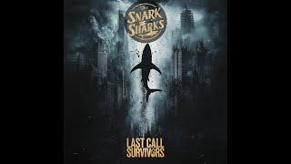 The Snark Sharks - "Last Call Survivors" (Official Lyric Video)