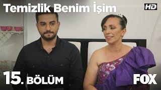 Temizlik Benim İşim 15. Bölüm