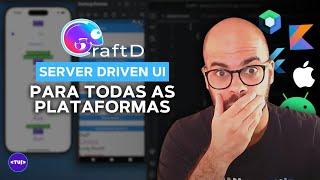 CraftD:  Server Driven Ui para todas as plataformas