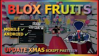 BLOX FRUITS Script Mobile UPDATE XMAS AUTO FARM | AUTO PREHISTORIC ISLAND | MASTERY FARM (NO KEY)