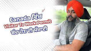 Truth About Canada Visitor to Work Permit Closure | Contact Macro Global for Queries