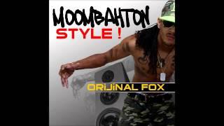 ORIJINAL FOX Moombahton Style Dirty  Mix