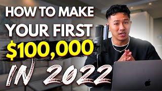 How YOU Can Make $100k Income in 2022