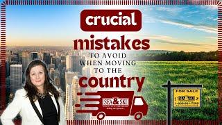 Crucial Mistakes to Avoid When Buying a Country Property