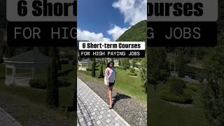 6 Short-term Courses (for high paying jobs) -- Read Pin Comment