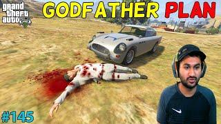 GTA 5 : MASTER PLAN OF GODFATHER | GTA5 GAMEPLAY #145