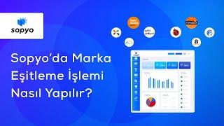 Sopyo'da Marka Eşitlemesi Nasıl Yapılır?