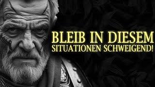 Bleibe İn Diesen 7 Situationen Schweigend! | Stoizismus