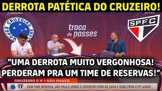 IMPRENSA DEBATE A DERROTA DO CRUZEIRO CONTRA O SÃO PAULO NO BRASILEIRÃO 2024