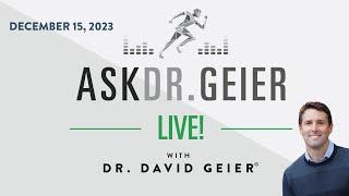 Ask Dr. Geier! December 15, 2023