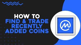 How To Find and Trade Recently Added Coins on CoinMarketCap (Quick & Easy)