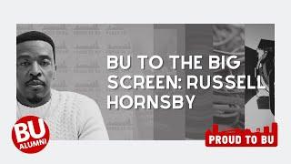 BU to the Big Screen: The Story of Russell Hornsby (CFA’96)