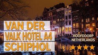 Van der Valk Hotel A4 Schiphol hotel review | Hotels in Hoofddorp | Netherlands Hotels