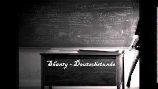 Shanty - Deutschstunde