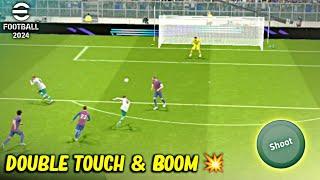 Finishing Tip: Double Touch & Boom  eFootball 2024 Mobile