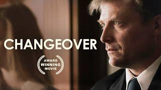 Changeover | Faithful Drama Film