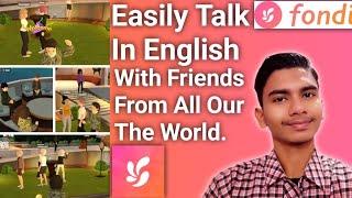 Easily Talk In A Virtual Space And Make Friends In FONDI App | Tutorials ABC | Muhammad Furqan