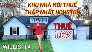 H52Khu Nhà Mới THUẾ THẤP NHẤT HOUSTON 1.6% - Lot 3/4 Acre.