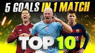 TOP 10 Players who scored FIVE goals in ONE match