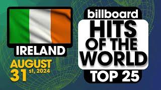 Billboard Hits of The World: Ireland Top 25 (August 31st, 2024)