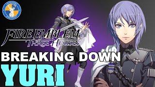 Breaking Down: Yuri - Fire Emblem: Three Houses Unit Analysis