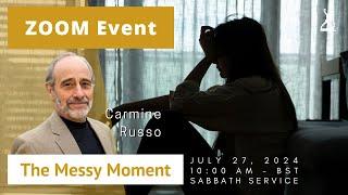 The Messy Moments | Carmine Russo