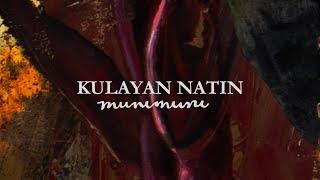 Munimuni - Kulayan Natin (Official Lyric Video)